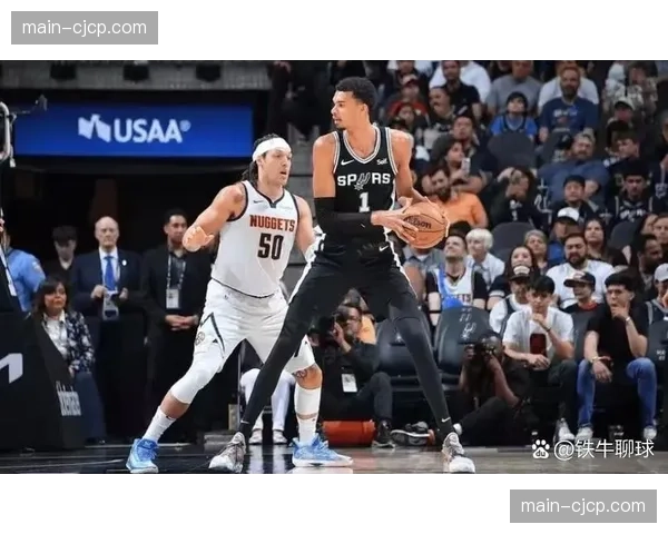 马刺客场作战优势明显 阵容齐整有望利用对手轮换短板